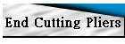 End Cutting Pliers