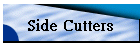 Side Cutters