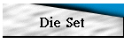 Die Set